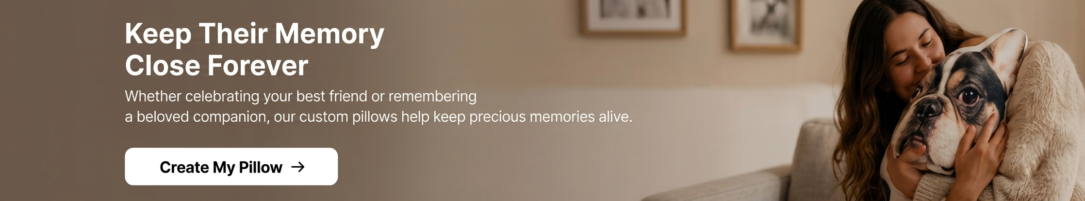Woman holding a dog with text about personalized pillows to keep memories close forever.